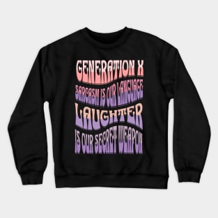 Generation X Crewneck Sweatshirt